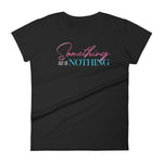 Women's Something Out of Nothing short sleeve t-shirt - Deviant Sway