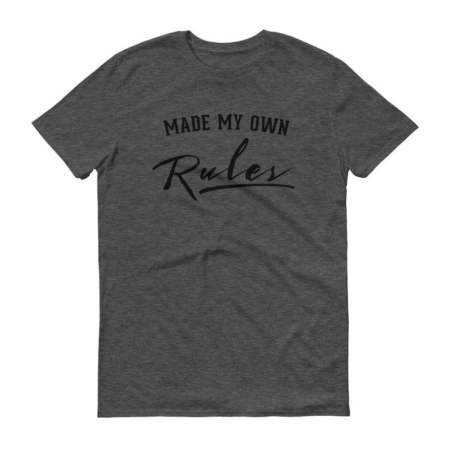 Men's Made My Own Rules short sleeve t-shirt - Deviant Sway