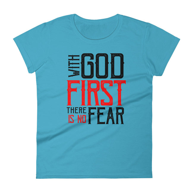 Women's With God First No Fear short sleeve t-shirt - Deviant Sway