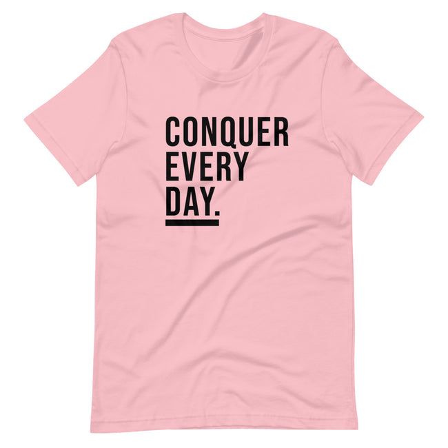 Unisex Conquer Every Day short sleeve T-Shirt