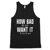 Men's How Bad Do You Want It Classic tank top