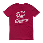 Men's On the Verge of Greatness short sleeve t-shirt
