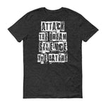 Men's Attack the Dream Silence the Haters short sleeve t-shirt - Deviant Sway