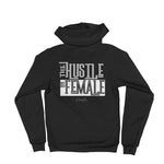 Women's Girl CEO - The Hustle is Female Full-Zip Hoodie - Deviant Sway