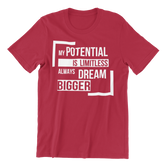 Unisex My Potential is Limitless Always Dream Bigger Short-Sleeve T-Shirt